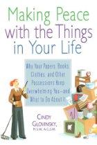 Making Peace with the Things in Your Life by Cindy Glovinsky